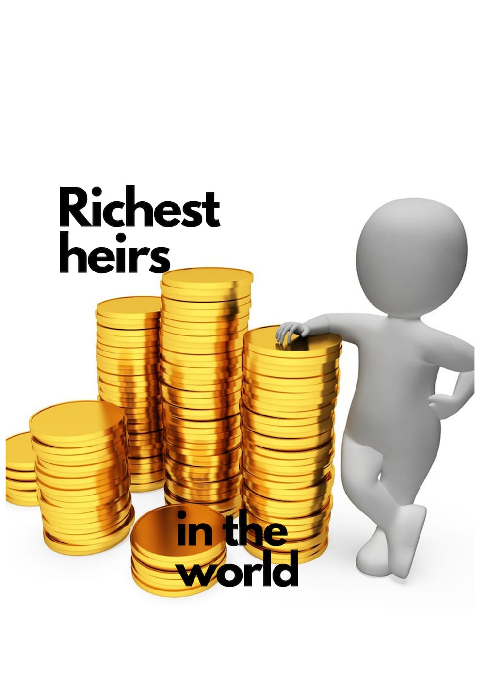 Top 20 richest heirs in the world