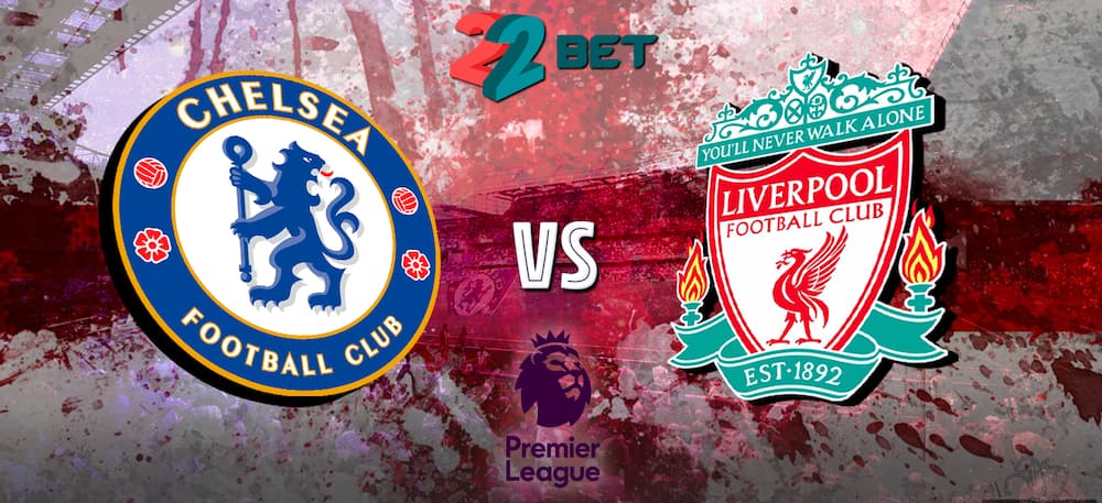 Chelsea vs Liverpool Prediction from 22Bet: 22.09.2019 EPL Match