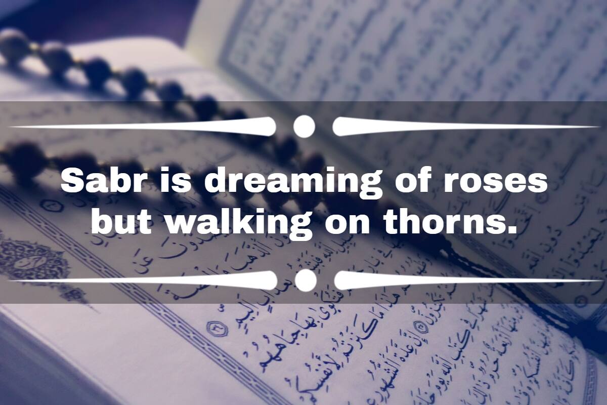 100+ Sabr Islamic Quotes About Patience And The Rewards It Brings ...