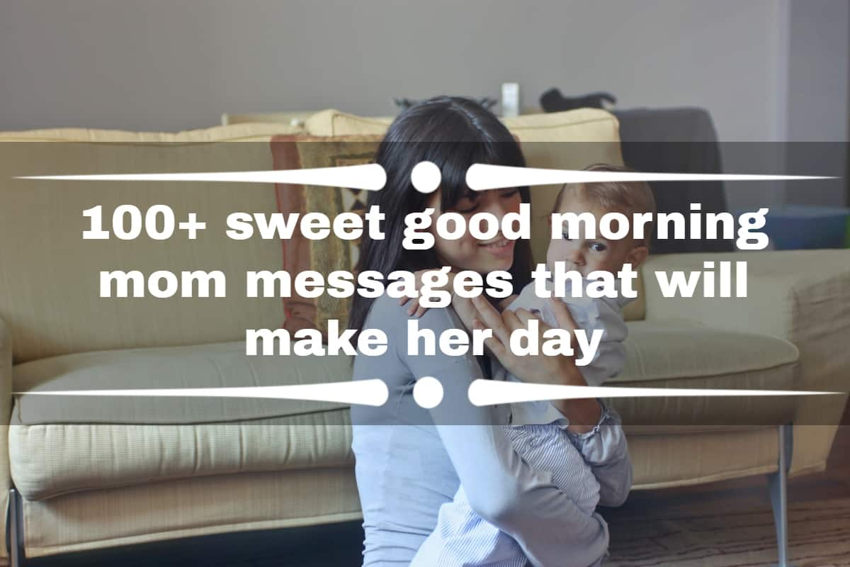 100-sweet-good-morning-mom-messages-that-will-make-her-day-tuko-co-ke