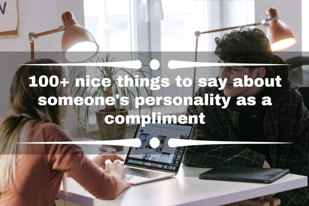 Nice things to say about someone's personality