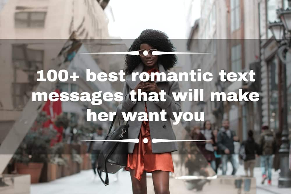 100+ best romantic text messages that will make her want you 