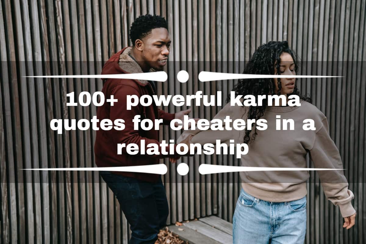 100+ powerful karma quotes for cheaters in a relationship 