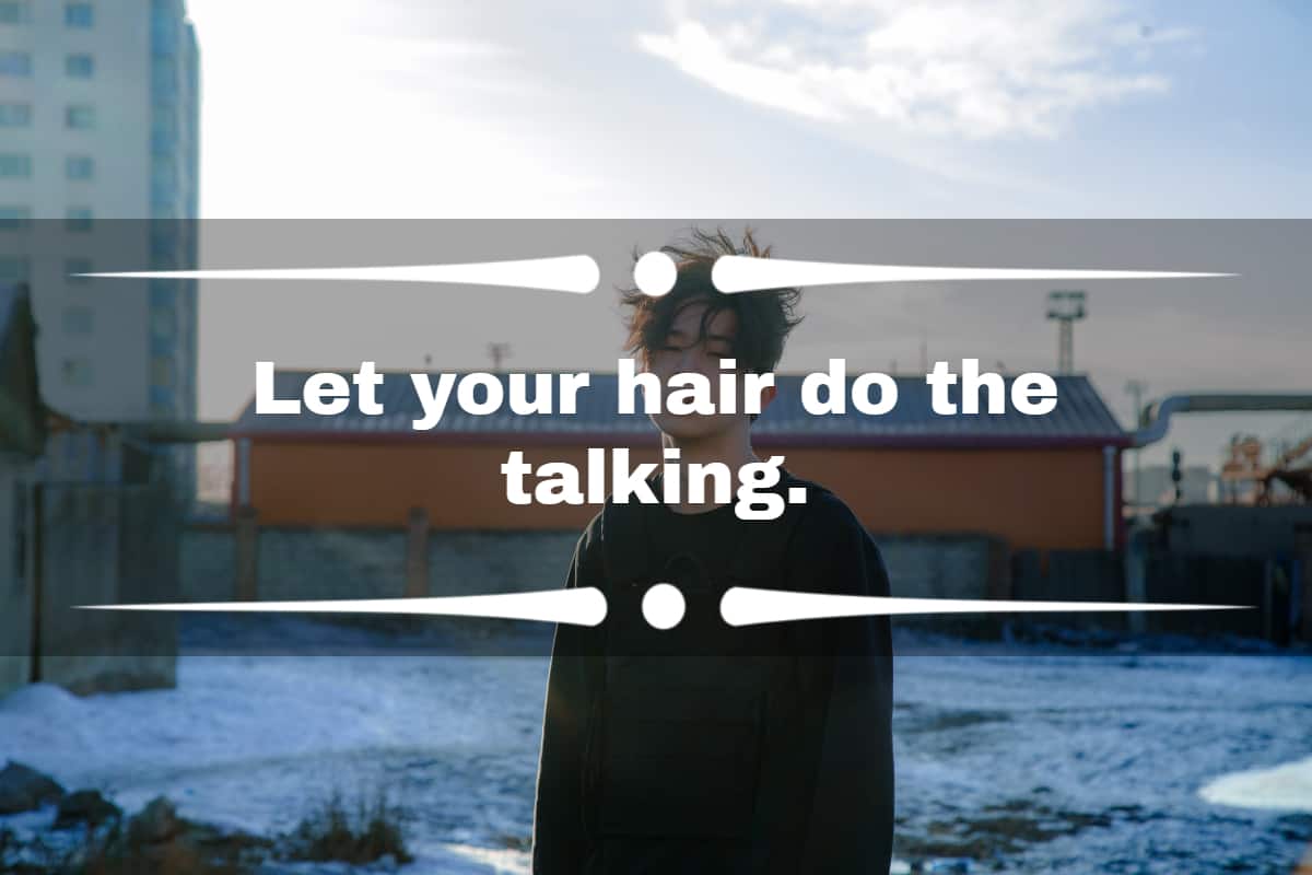 80 Messy Hair Quotes And Captions For Your Bad Hair Days