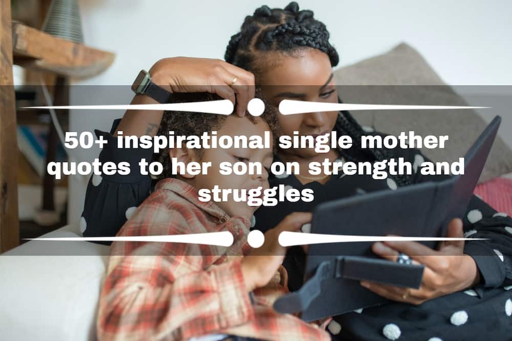 Single mother quotes to her son
