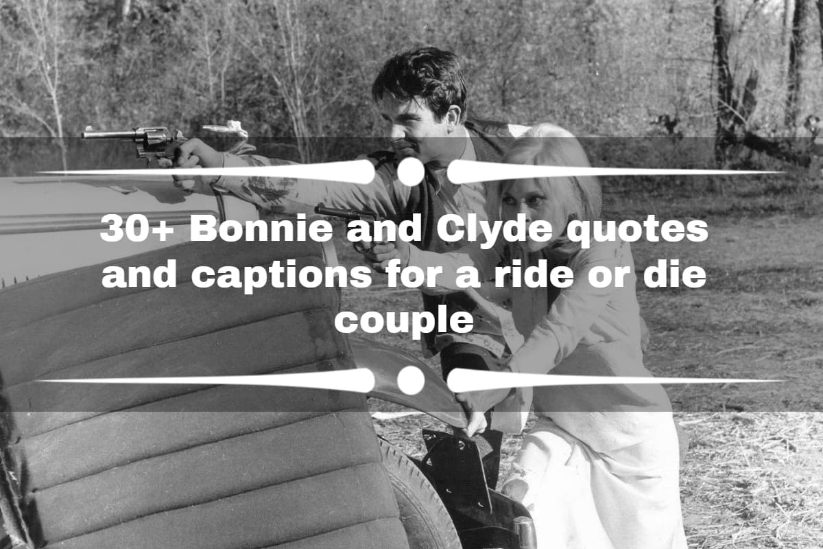 bonnie and clyde quotes