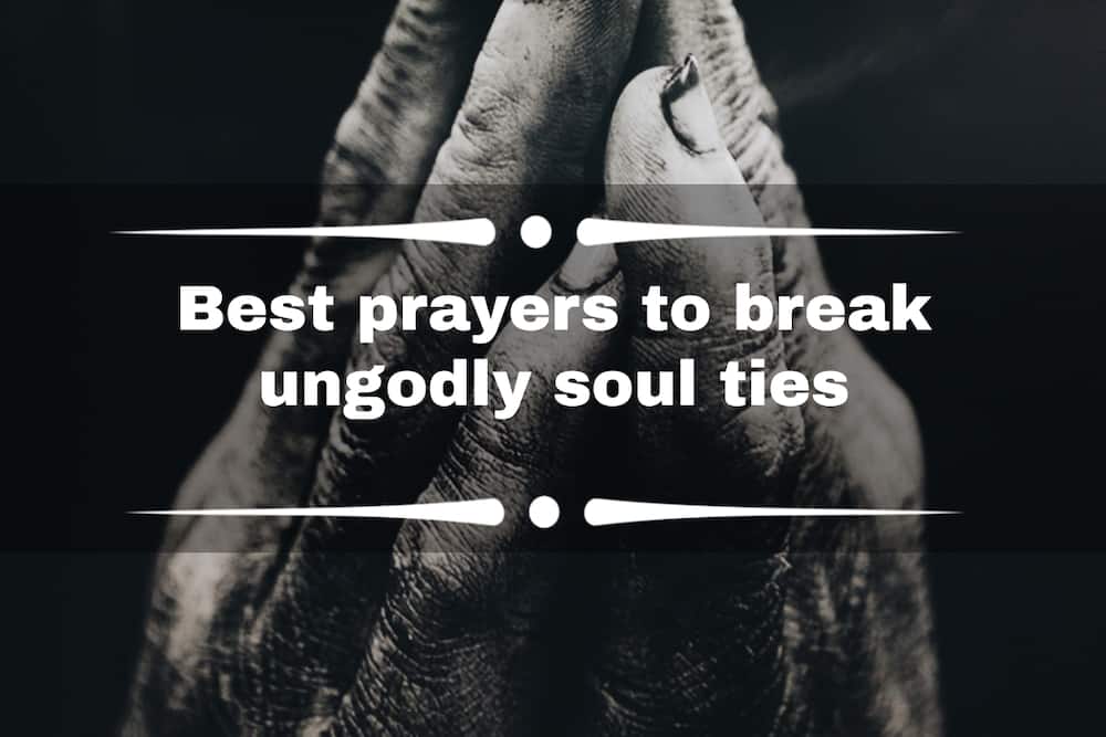 Best prayers to break ungodly soul ties