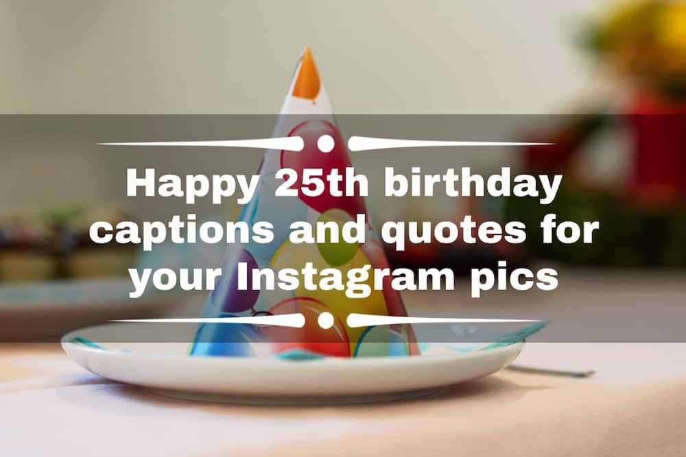 25th birthday captions