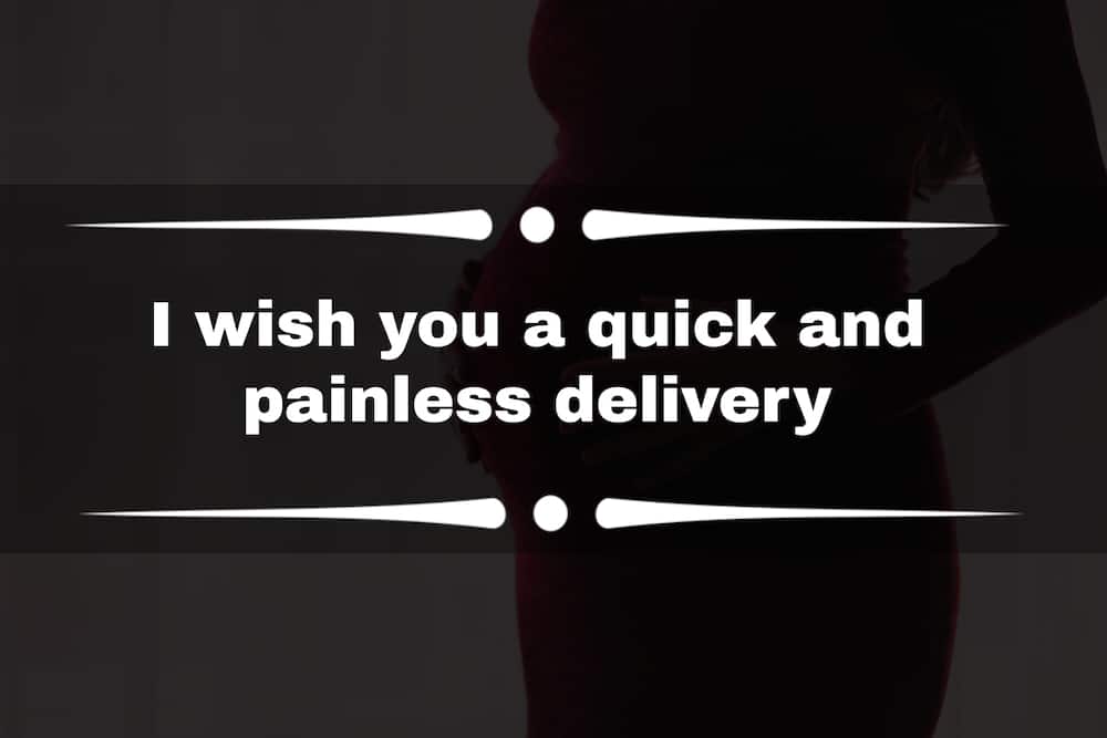Wishes for labor and delivery