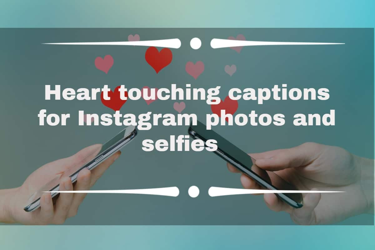 100-heart-touching-captions-for-instagram-photos-and-selfies-tuko-co-ke