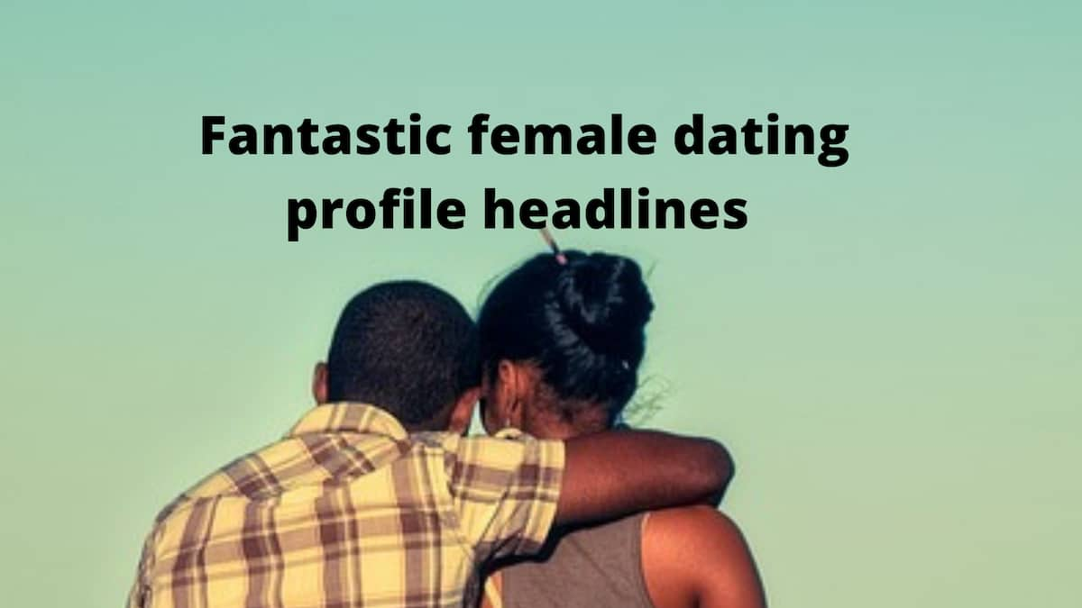 Best and Eye-catching Dating Headlines You Can Use