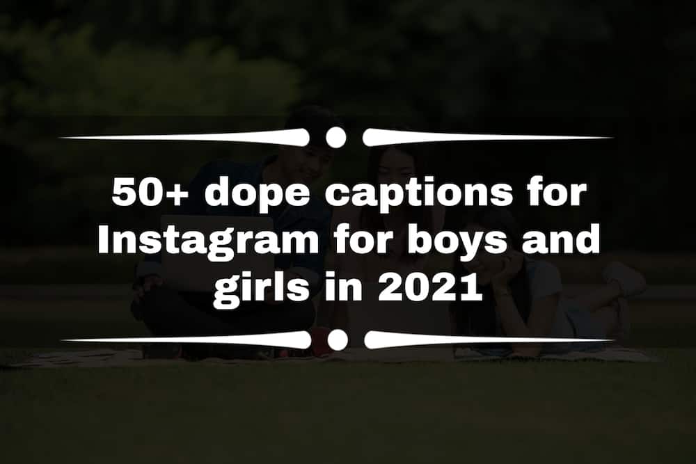 Dope captions for Instagram