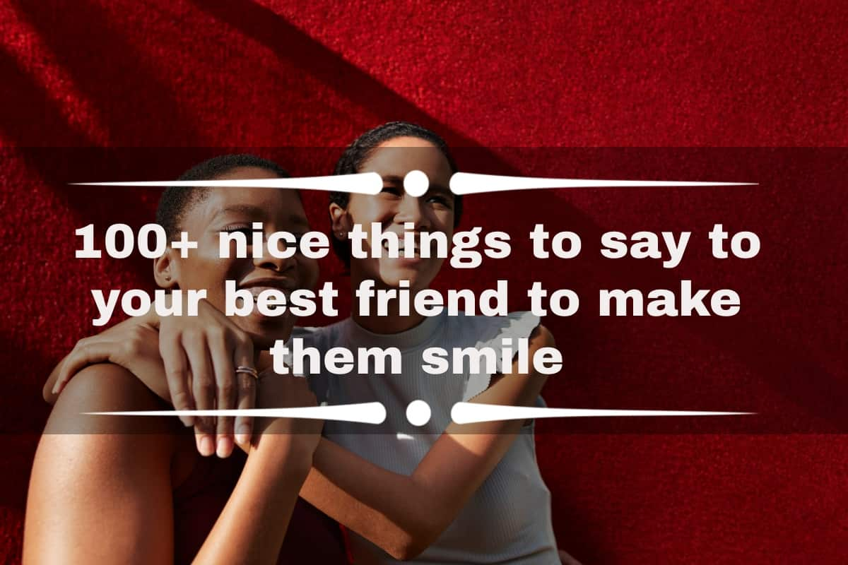 100 Best Friend Quotes to Share With Your Person