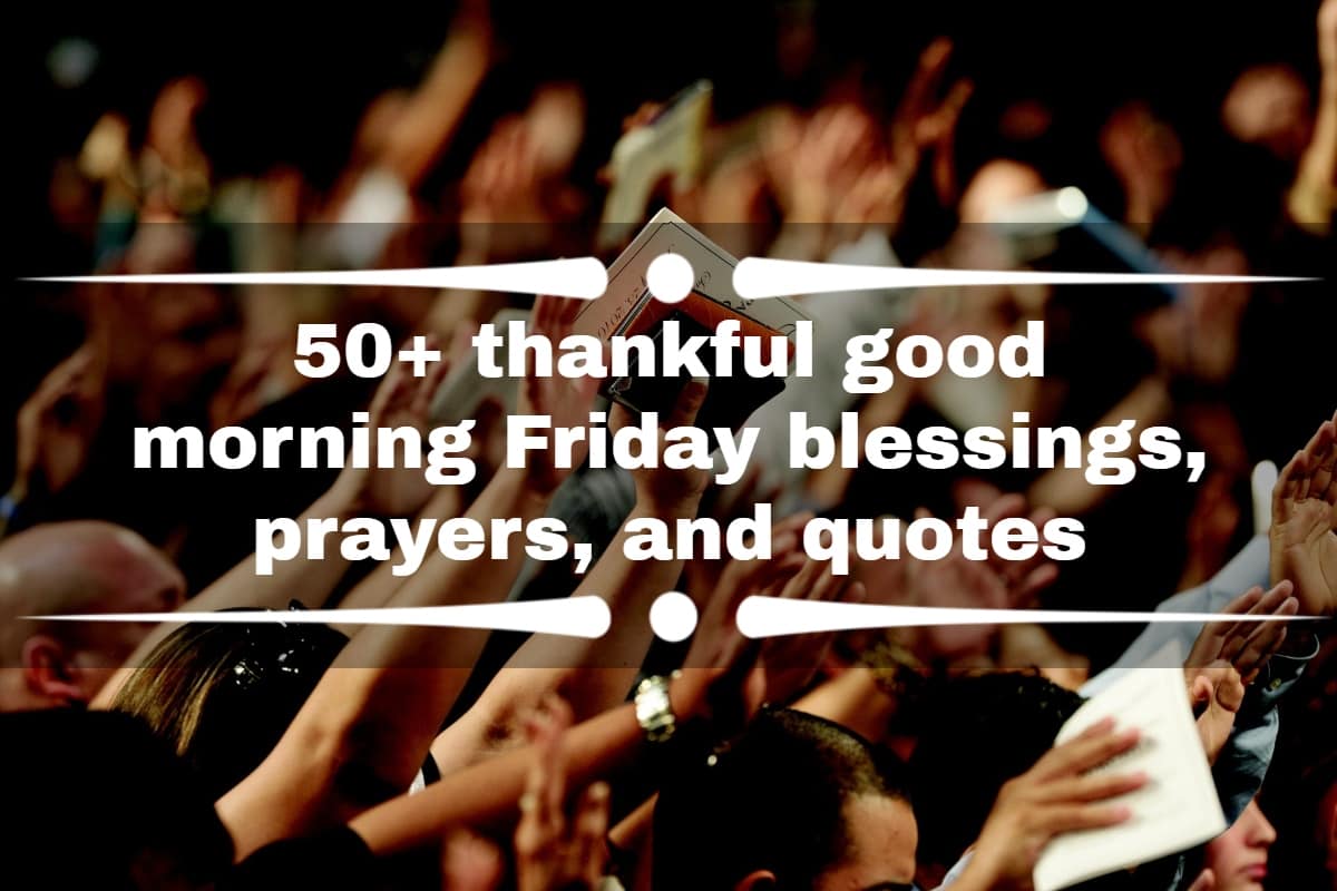 thankful good morning Friday blessings
