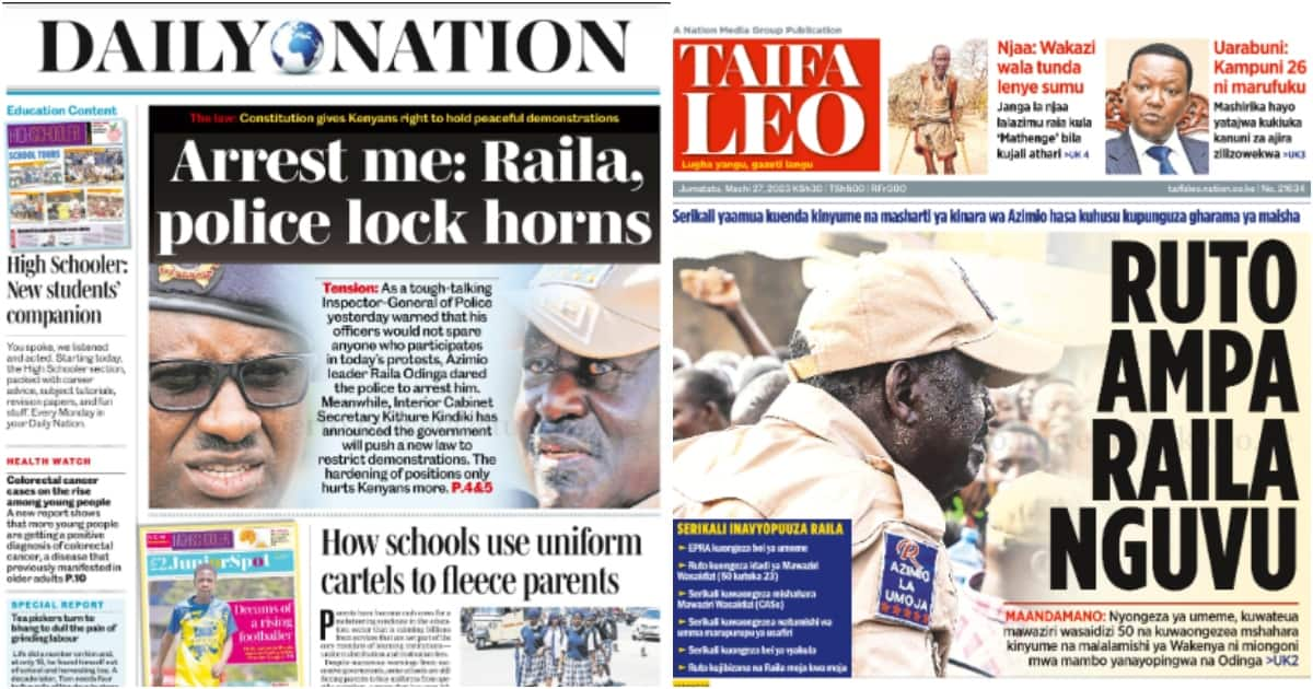 Kenyan Newspapers Review For March 27: Headstrong Raila Odinga Dares ...