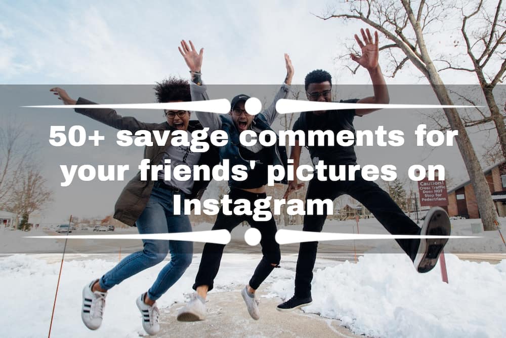 Savage comments for your friends