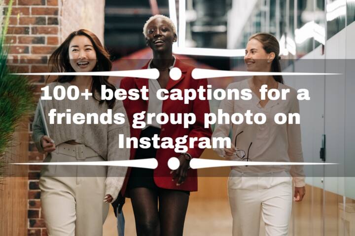 100-best-captions-for-a-friends-group-photo-on-instagram-tuko-co-ke