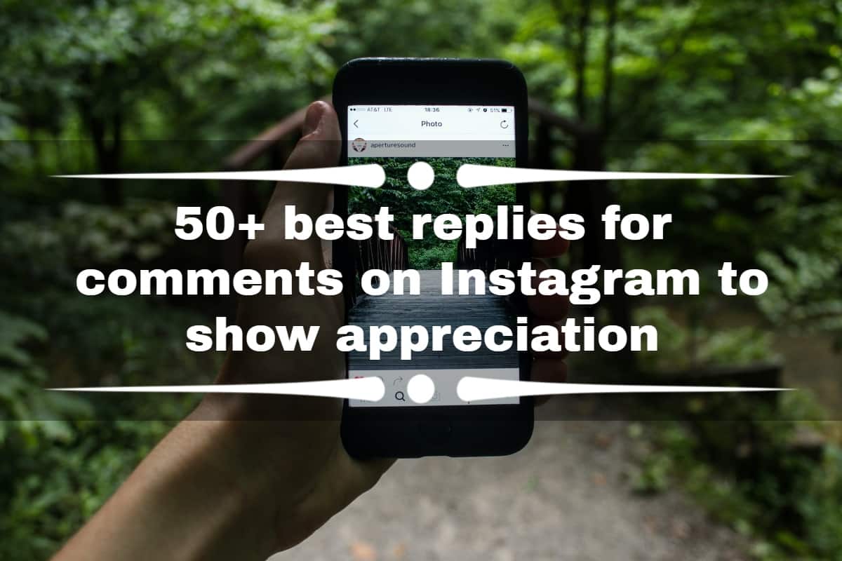 50+ best replies for comments on Instagram to show appreciation 