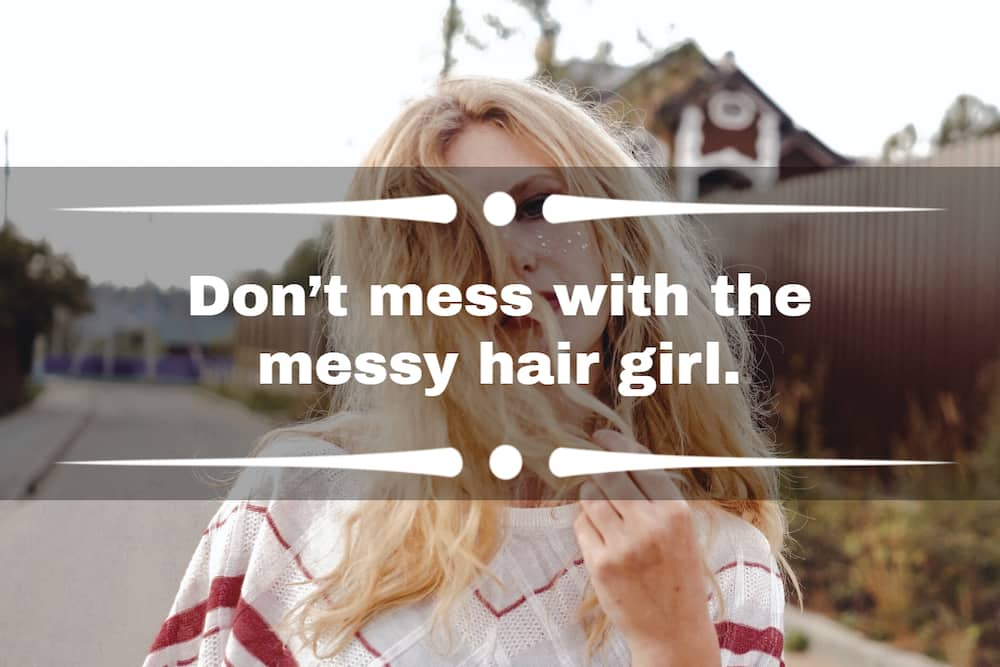 50+ best messy hair captions for Instagram on a bad hair day - Tuko.co.ke