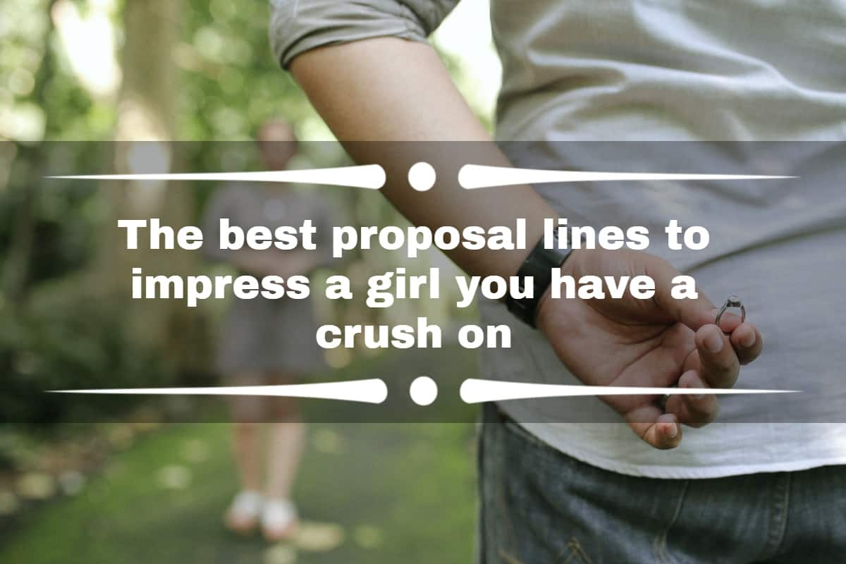 50-best-proposal-lines-to-impress-a-girl-you-have-a-crush-on-tuko-co-ke