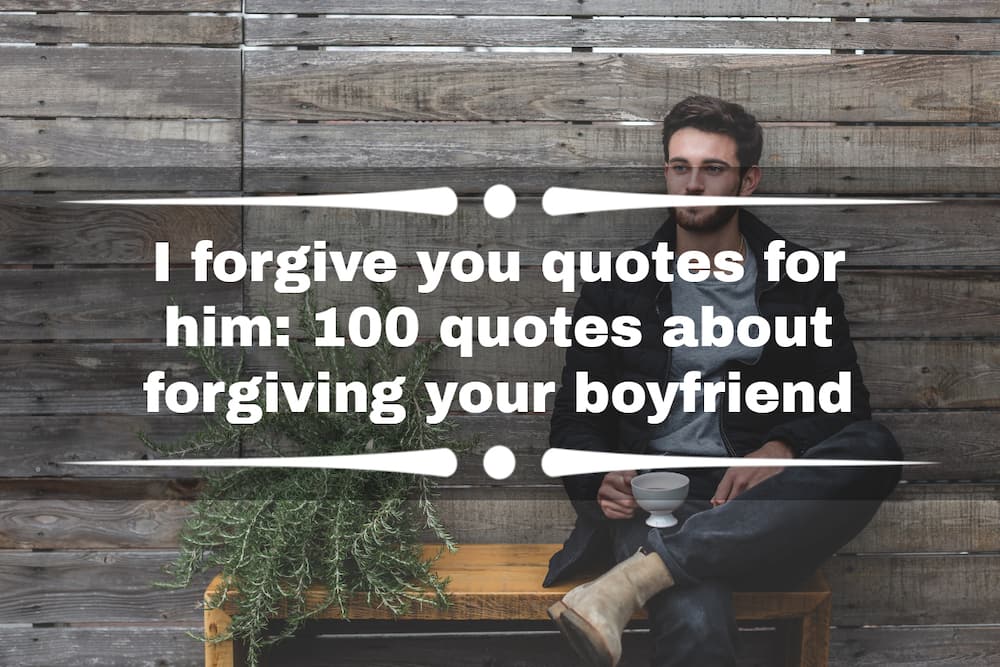 I forgive you quotes for him