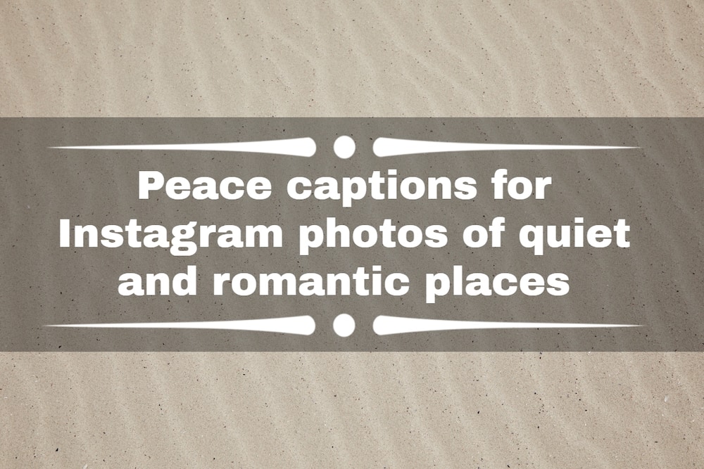 Peace captions for Instagram