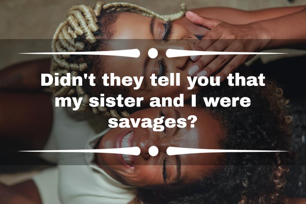 110 Funny Sister Captions For Instagram That Are So Hilarious Ke