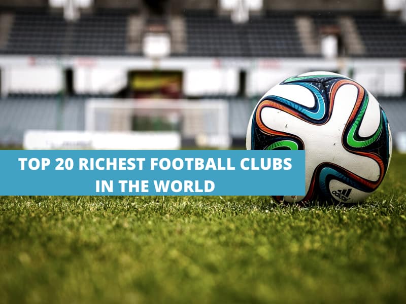 richest football clubs