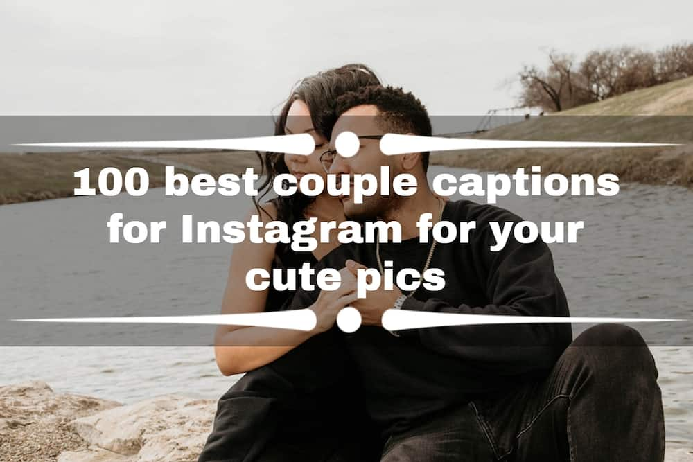 100 best couple captions for Instagram for your cute pics 