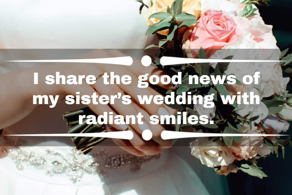 I share the good news of my sister’s wedding with radiant smiles.