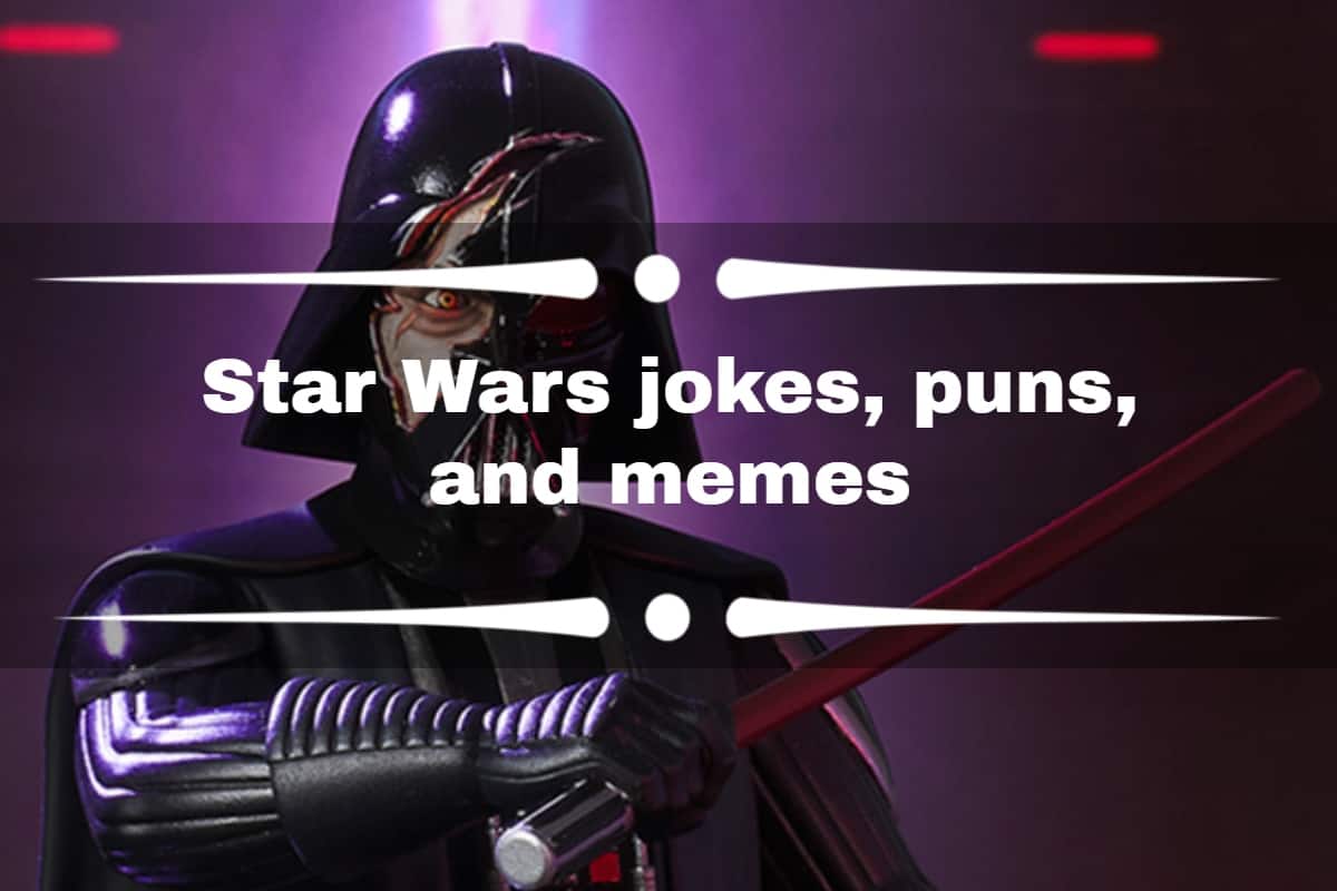 70+ Star Wars jokes, puns, and memes that are so funny and cringey -  