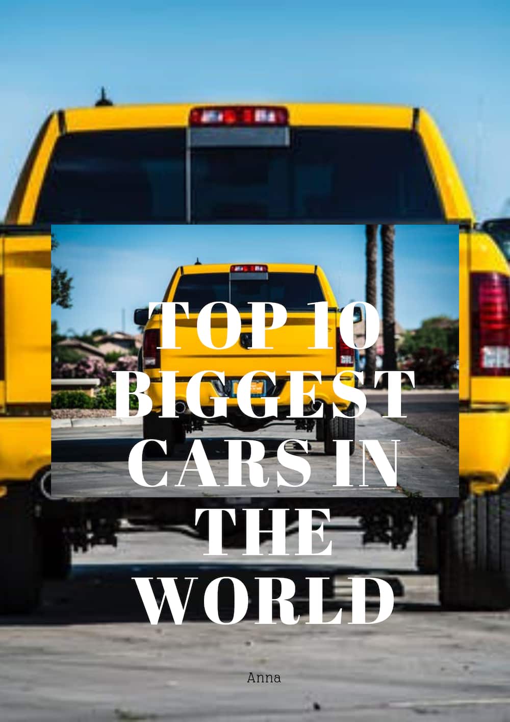 Top 10 biggest cars in the world