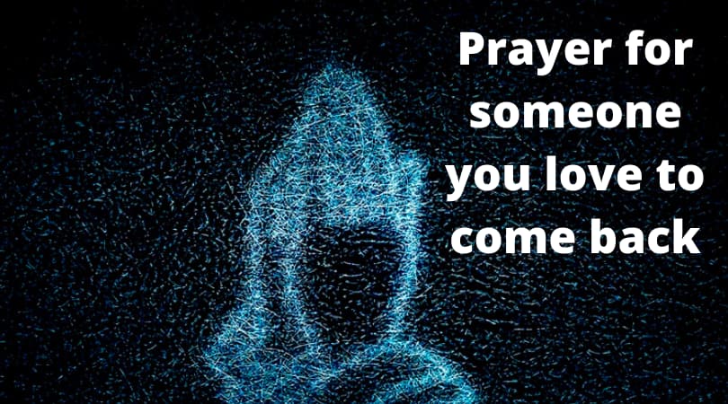 prayer for someone you love to come back