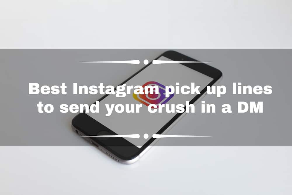 120+ best Instagram pick up lines to send your crush in a DM