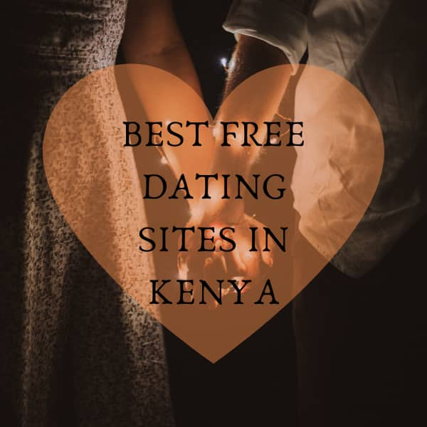 Top 20 Best Free Dating Sites In Kenya 2020 Tuko Co Ke