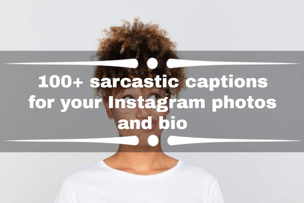 sarcastic captions for your Instagram