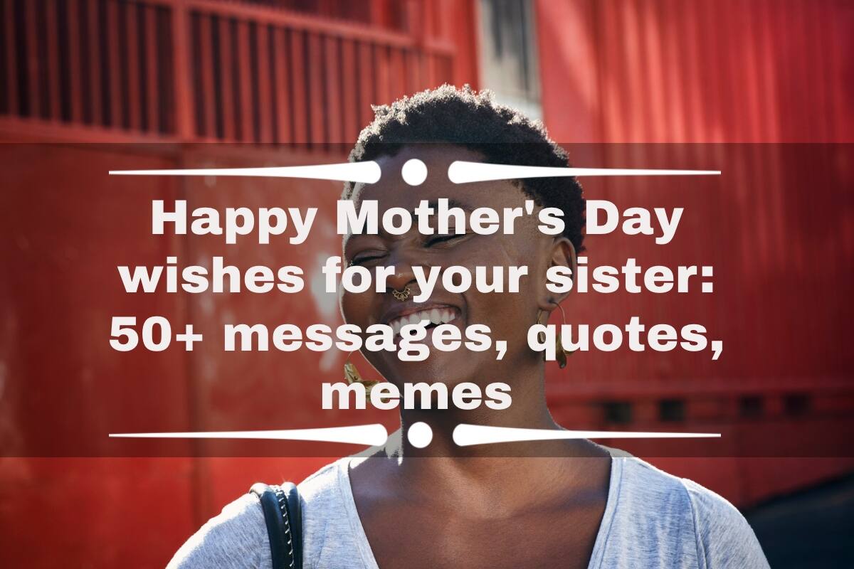 happy-mother-s-day-wishes-for-your-sister-50-messages-quotes-memes