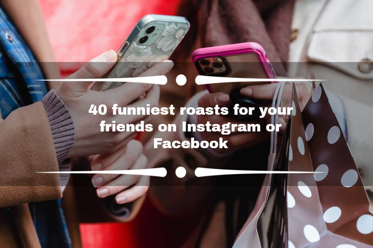 40 funniest roasts for your friends on Instagram or Facebook - Tuko.co.ke