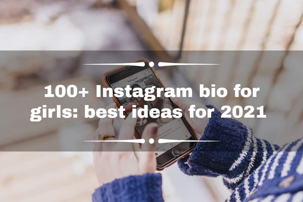 100+ Instagram bio for girls: best ideas for 2021