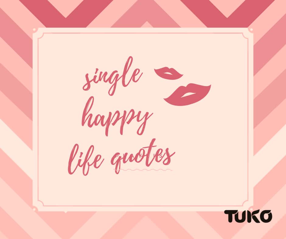 Single happy life quotes