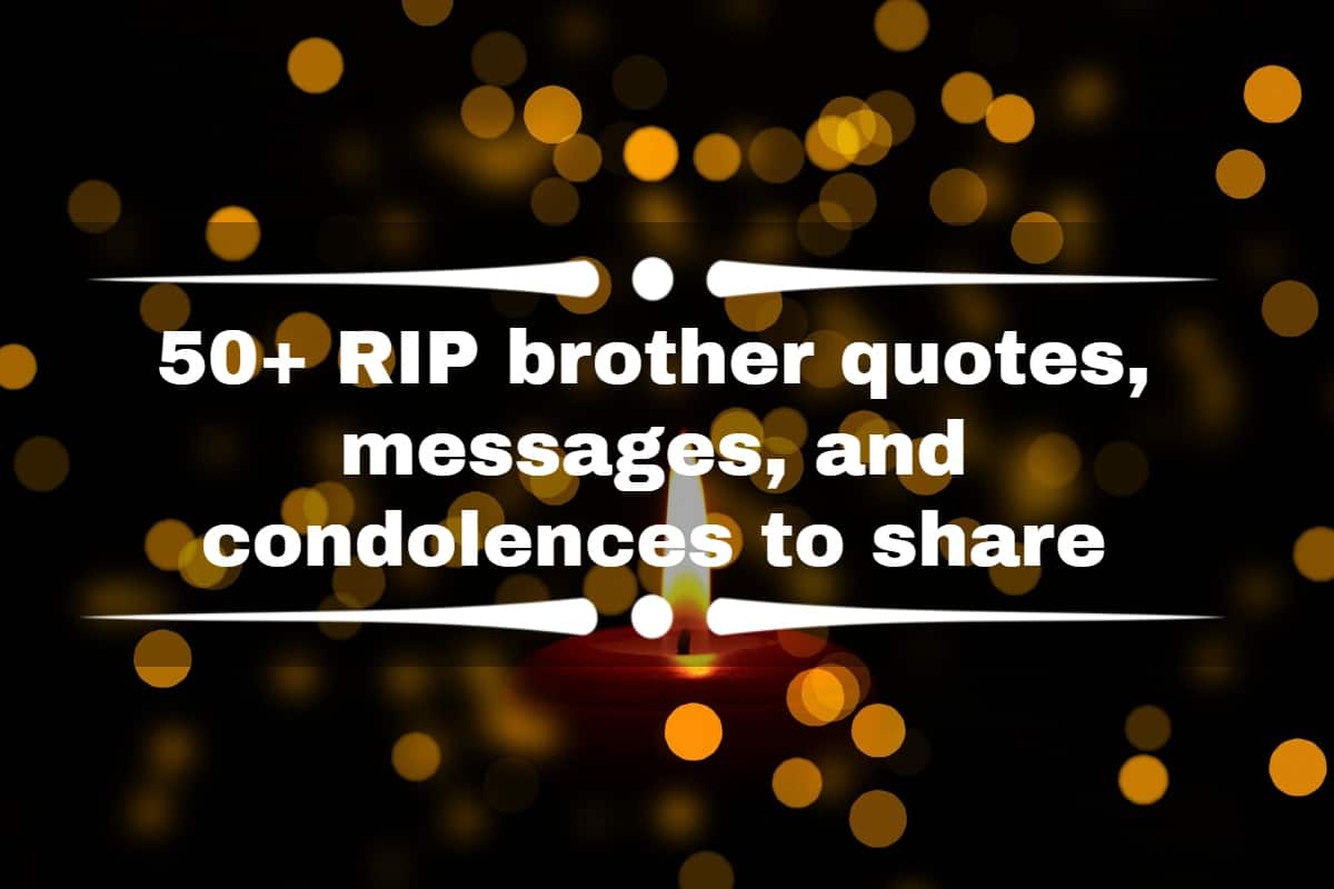 condolence message for loss of brother