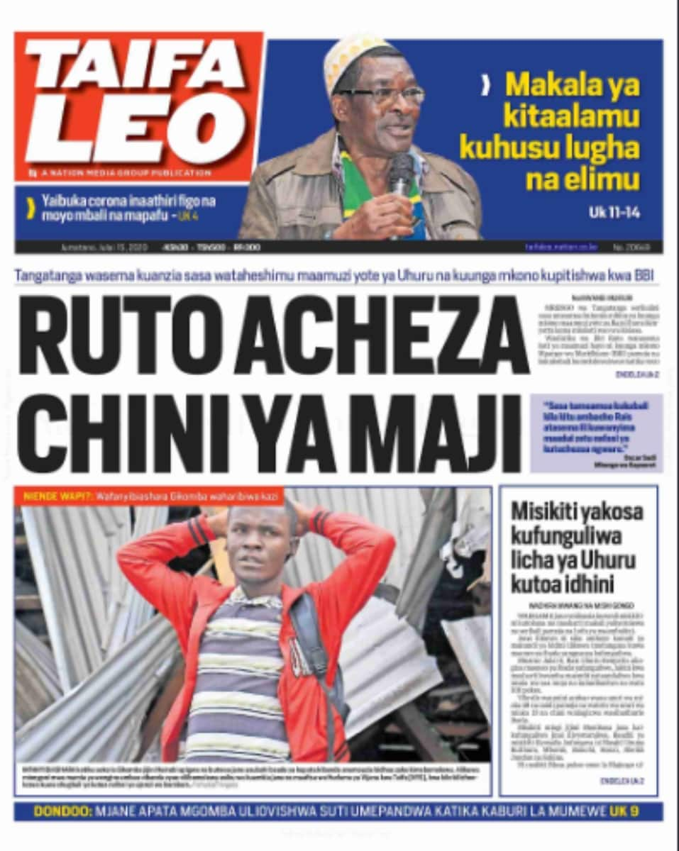 Kenyan newspapers review for July 15: Ruto, Raila unite to fight Uhuru's revenue allocation plan