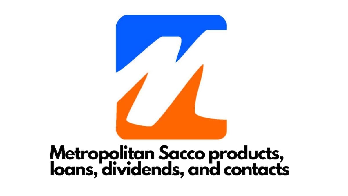 Metropolitan Sacco Products Loans Dividends Contacts Tuko Co Ke