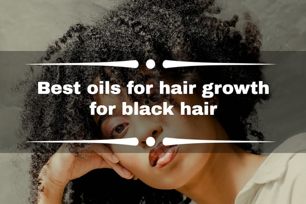 Oils for hair growth for black hair