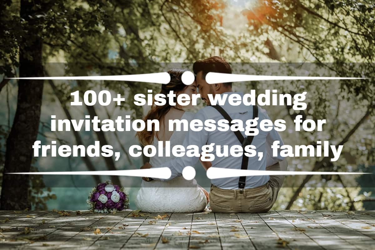 100+ sister wedding invitation messages for friends, colleagues, family -  